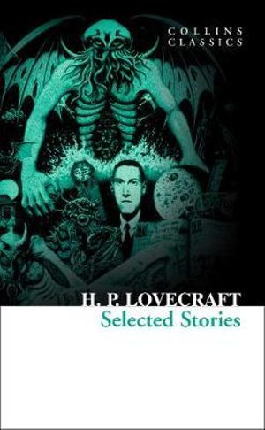 H.P. Lovecraft : Selected Stories