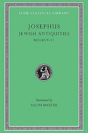 Josephus : Jewish Antiquities : Books 9-11