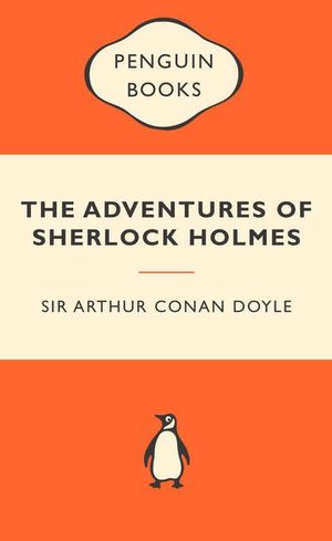 The Adventures Of Sherlock Holmes : Popular Penguins