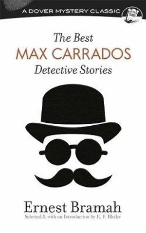 The Best Max Carrados Detective Stories