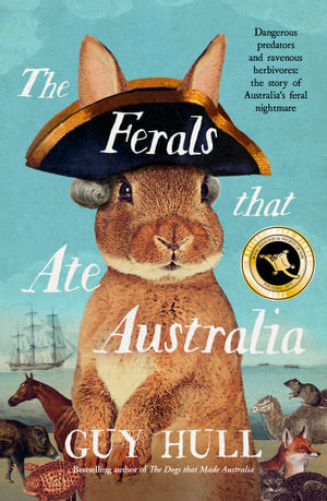 The Ferals that Ate Australia
