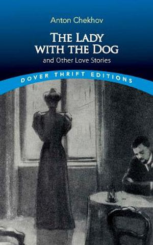 The Lady with the Dog and Other Love Stories