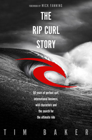 The Rip Curl Story