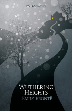 Wuthering Heights : Collins Classics