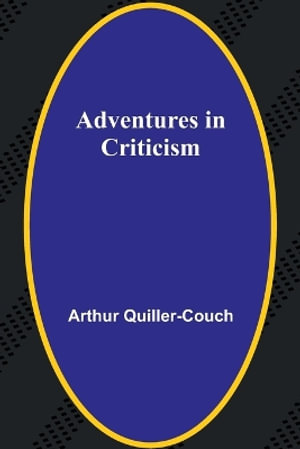 Adventures in Criticism