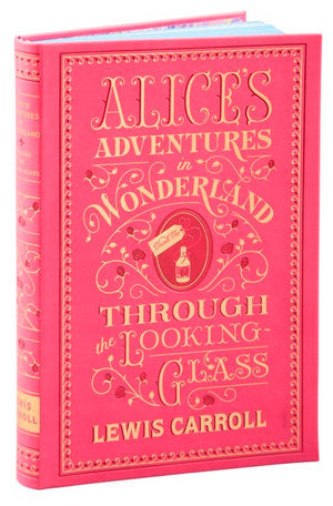 Alice's Adventures in Wonderland and Through the Looking-Glass