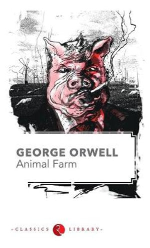 Animal Farm by George Orwell