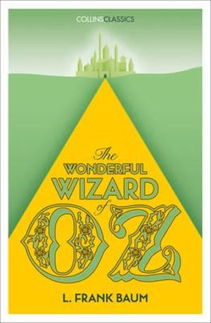 Collins Classics - The Wonderful Wizard of Oz