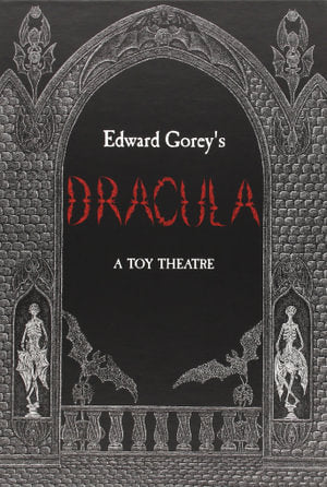 Edward Gorey's Dracula: A Toy Theatre