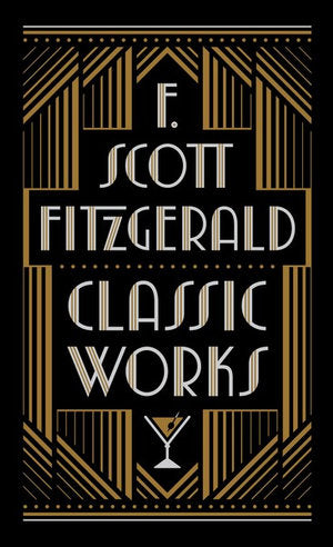 F. Scott Fitzgerald Classic Works