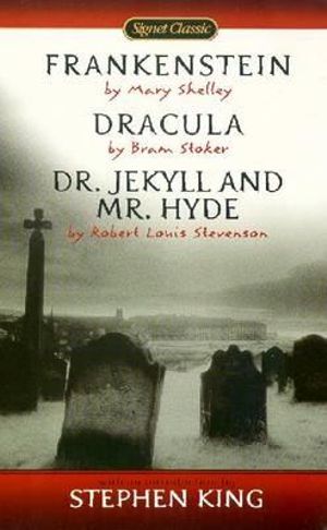 Frankenstein : Dracula : Dr Jekyll and Mr Hyde