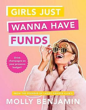 Girls Just Wanna Have Funds