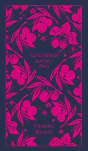 Goblin Market & Other Poems