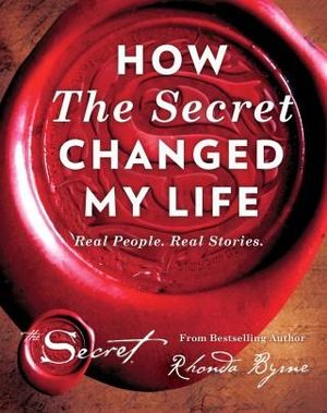 How the Secret Changed My Life
