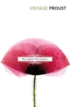 In Search of Lost Time : The Captive, The Fugi