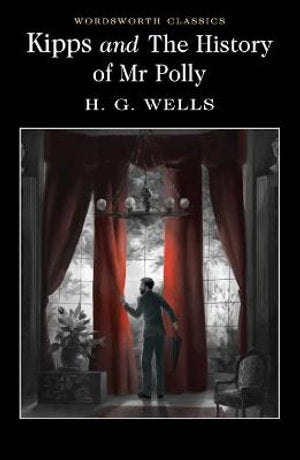 Kipps and The History of Mr Polly