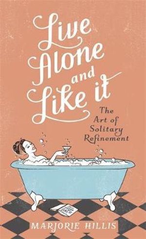 Live Alone And Like It