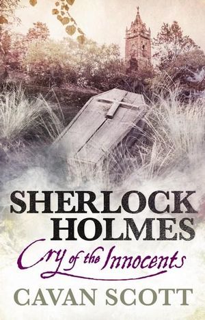 Sherlock Holmes : Cry of the Innocents