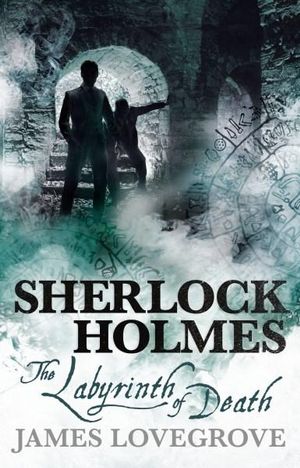 Sherlock Holmes : The Labyrinth of Death