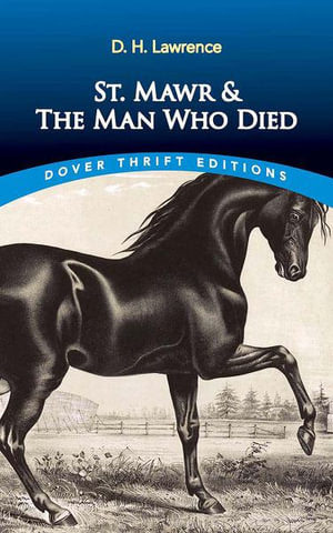 St. Mawr & The Man Who Died