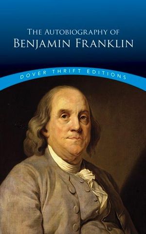 The Autobiography of Benjamin Franklin