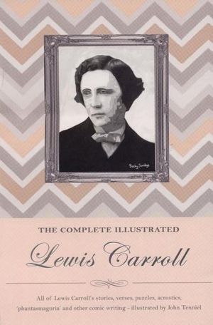 The Complete Illustrated Lewis Carroll
