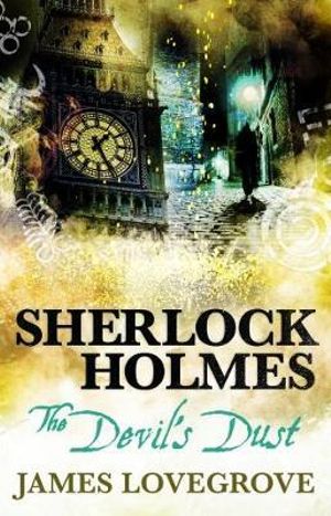 The Devil's Dust : Sherlock Holmes