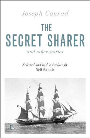 The Secret Sharer and Other Stories (riverrun editions)