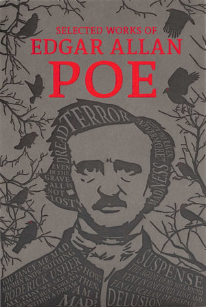 The Selected Works of Edgar Allan Poe