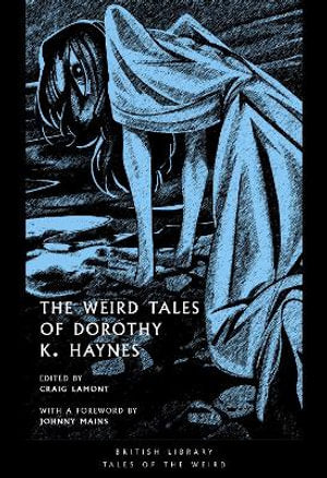 The Weird Tales of Dorothy K. Haynes