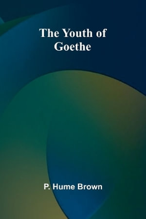 The Youth of Goethe