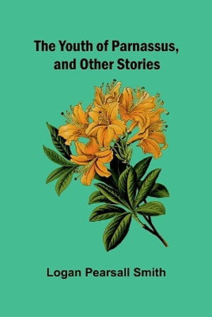 The Youth of Parnassus, and Other Stories