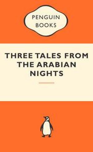 Three Tales From The Arabian Nights